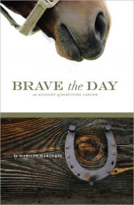 Title: Brave The Day, Author: Marilyn Hartness