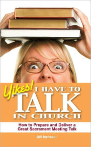 Title: Yikes! I Have to Talk in Church, Author: Bill Mansell