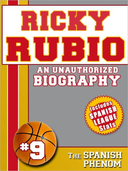 Ricky Rubio: An Unauthorized Biography