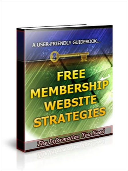 Free Membership Website Strategies