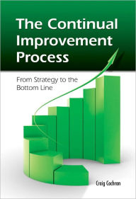 Title: The Continual Improvement Process, Author: Craig Cochran