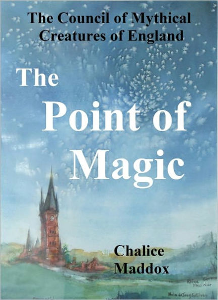 The Point of Magic: The Council of Mythical Creatures of England