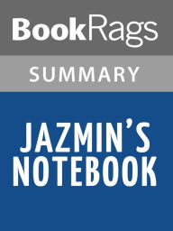 Title: Jazmin's Notebook by Nikki Grimes l Summary & Study Guide, Author: BookRags