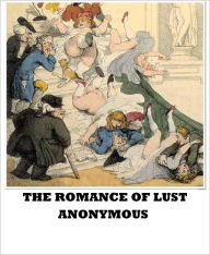 Title: The Romance of Lust-A Classic Victorian Erotic Novel, Author: Anonymous