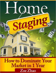 Title: Home Staging, Author: Zoe Zhao