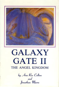 Title: Galaxy Gate II: The Angel Kingdom, Author: Ann Ree Colton