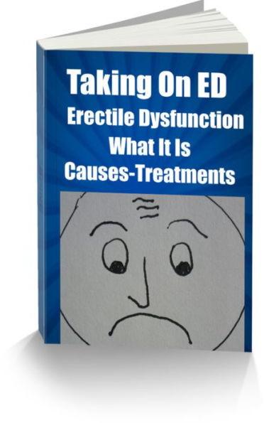 Taking On ED Erectile Dysfunction