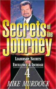 Title: Secrets of The Journey, Volume 4, Author: Mike Murdock