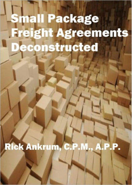 Small Package Freight Agreements Deconstructed