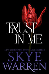 Trust in Me: A Dark Romance