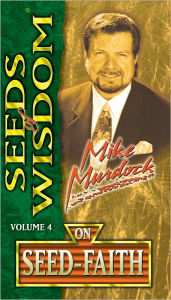 Title: Seeds of Wisdom On Seed-Faith, Author: Mike Murdock