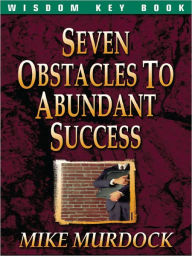 Title: Seven Obstacles To Abundant Success, Author: Mike Murdock