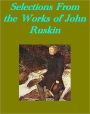 WORKS OF JOHN RUSKIN [Illustrated]