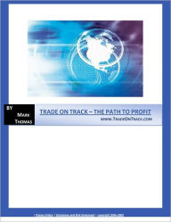 Title: TRADE ON TRACK - THE PATH TO PROFIT, Author: MARK THOMAS