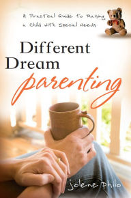 Title: Different Dream Parenting, Author: Jolene Philo