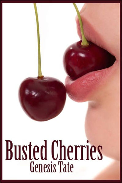 Busted Cherries (a collection)