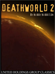 Title: Deathworld 2, Author: Harry Harrison