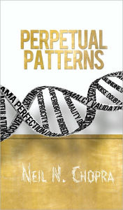 Title: Perpetual Patterns, Author: Neil N. Chopra