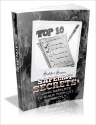 Title: Making Money - Top 10 Safelist Secrets - Using Safelists To Build Your List Correctly, Author: Irwing