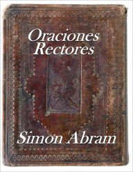 Title: Oraciones Rectores, Author: Simon Abram