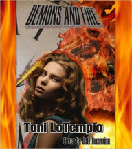 Title: Demons and Fire, Author: toni lotempio