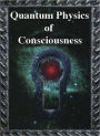 Quantum Physics of Consciouisness