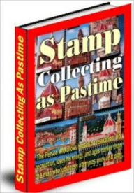 Title: Stamp Collecting As Pastime, Author: All classic book warehouse