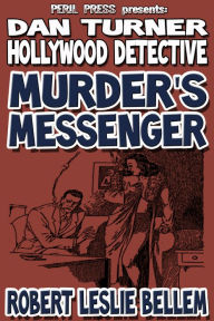 Title: Murder's Messenger, Author: Robert Leslie Bellem