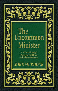Title: The Uncommon Minister Manual, Author: Mike Murdock