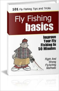 Title: Fly Fishing Basics, Author: Anonymous