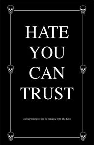 Title: HATE YOU CAN TRUST Another Dance Around the Maypole With The Klute, Author: The Klute