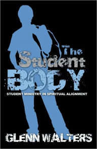 Title: The Student Body, Author: glenn walters