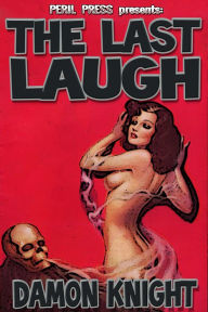 Title: The Last Laugh [Illustrated], Author: Damon Knight