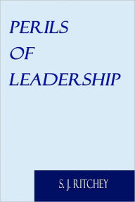 Title: Perils of Leadership, Author: S. J. Ritchey