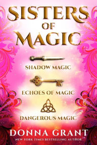 Title: Sisters of Magic Boxed Set, Author: Donna Grant