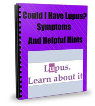 Title: Could I Have Lupus? Symptoms and Helpful Hints, Author: Sara Johnson