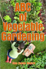 A B C Of Vegetable Gardening