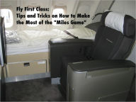 Title: Fly First Class: Tips and Tricks on How to Make the Most of the 