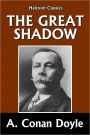 The Great Shadow by Sir Arthur Conan Doyle [Napoleonic Tales #1]