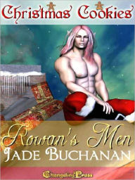 Title: Christmas Cookies: Rowan's Men, Author: Jade Buchanan