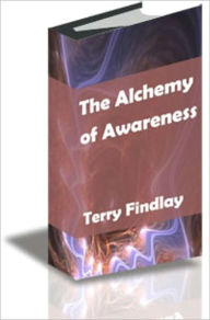 Title: The Alchemy of Awareness, Author: Terry Findlay