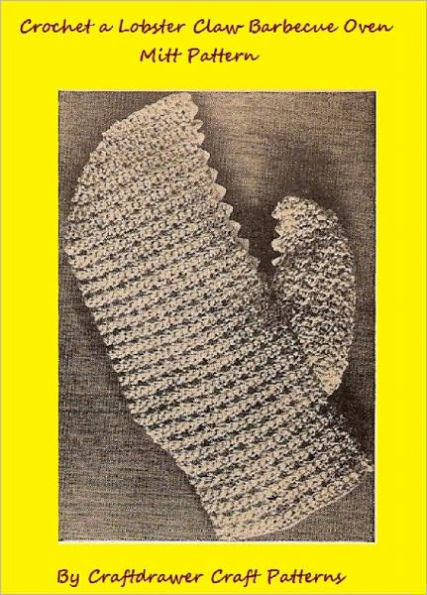 Crochet a Lobster Claw Oven Mitt Pattern - Crochet Oven Mitt Pattern