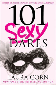Title: 101 Sexy Dares, Author: Laura Corn