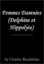 Femmes Damnées (Delphine et Hippolyte)