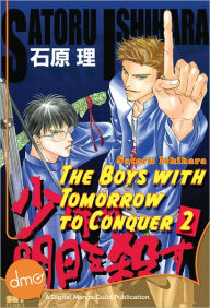 Title: The Boys With Tomorrow to Conquer 2 (Yaoi Manga) - Nook Edition, Author: Kita Konno