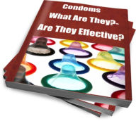 Title: Condoms-What Are They?-Are They Effective?, Author: James Donaldson