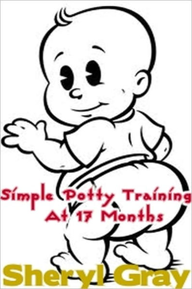 Simple Potty Training At 17 Months