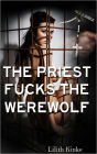 The Priest Fucks the Werewolf