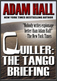 Title: Quiller: The Tango Briefing, Author: Adam Hall