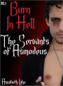 The Servants of Asmodeus: Burn In Hell #2 (Gay Demon Erotica)